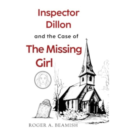 Pegasus Elliot Mackenzie Publishers Inspector Dillon and the Case of the Missing Girl (häftad, eng)