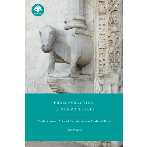 Bloomsbury Publishing PLC From Byzantine to Norman Italy (inbunden, eng)
