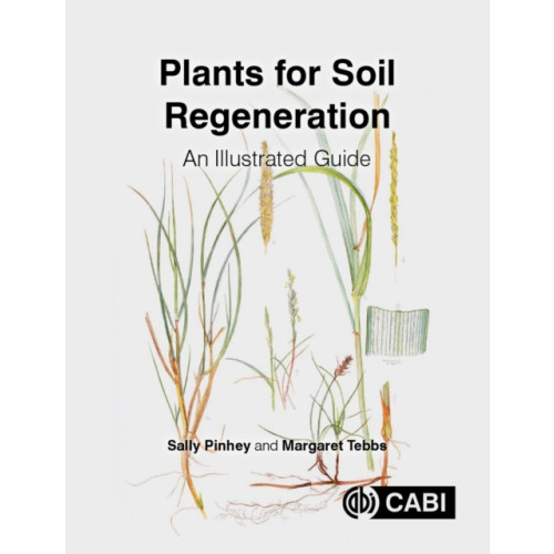 CABI Publishing Plants for Soil Regeneration (inbunden, eng)