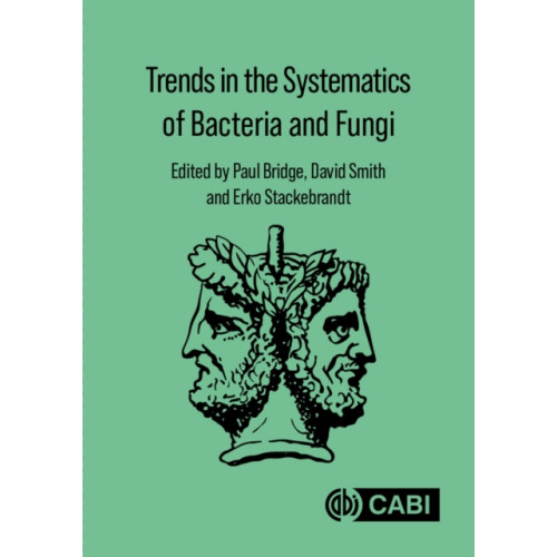 CABI Publishing Trends in the Systematics of Bacteria and Fungi (inbunden, eng)