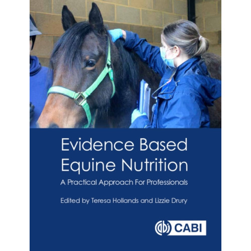 CABI Publishing Evidence Based Equine Nutrition (häftad, eng)