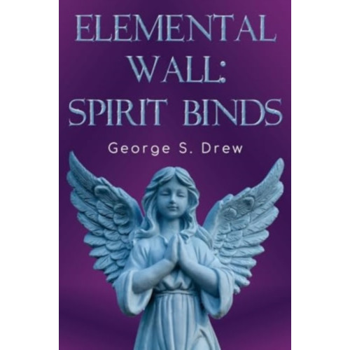 Pegasus Elliot Mackenzie Publishers Elemental Wall: Spirit Binds (häftad, eng)