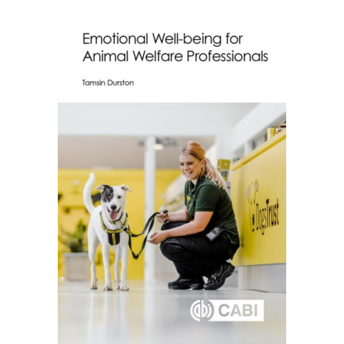 CABI Publishing Emotional Well-being for Animal Welfare Professionals (häftad, eng)