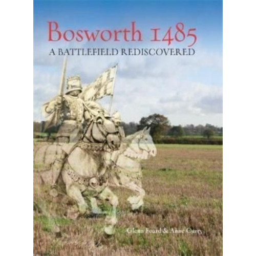 Oxbow books Bosworth 1485 (häftad, eng)