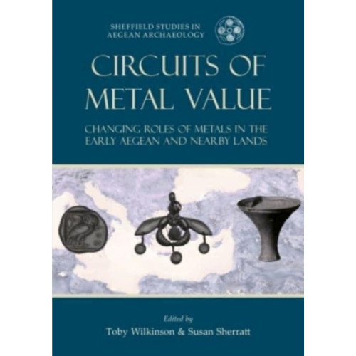 Oxbow books Circuits of Metal Value (häftad, eng)