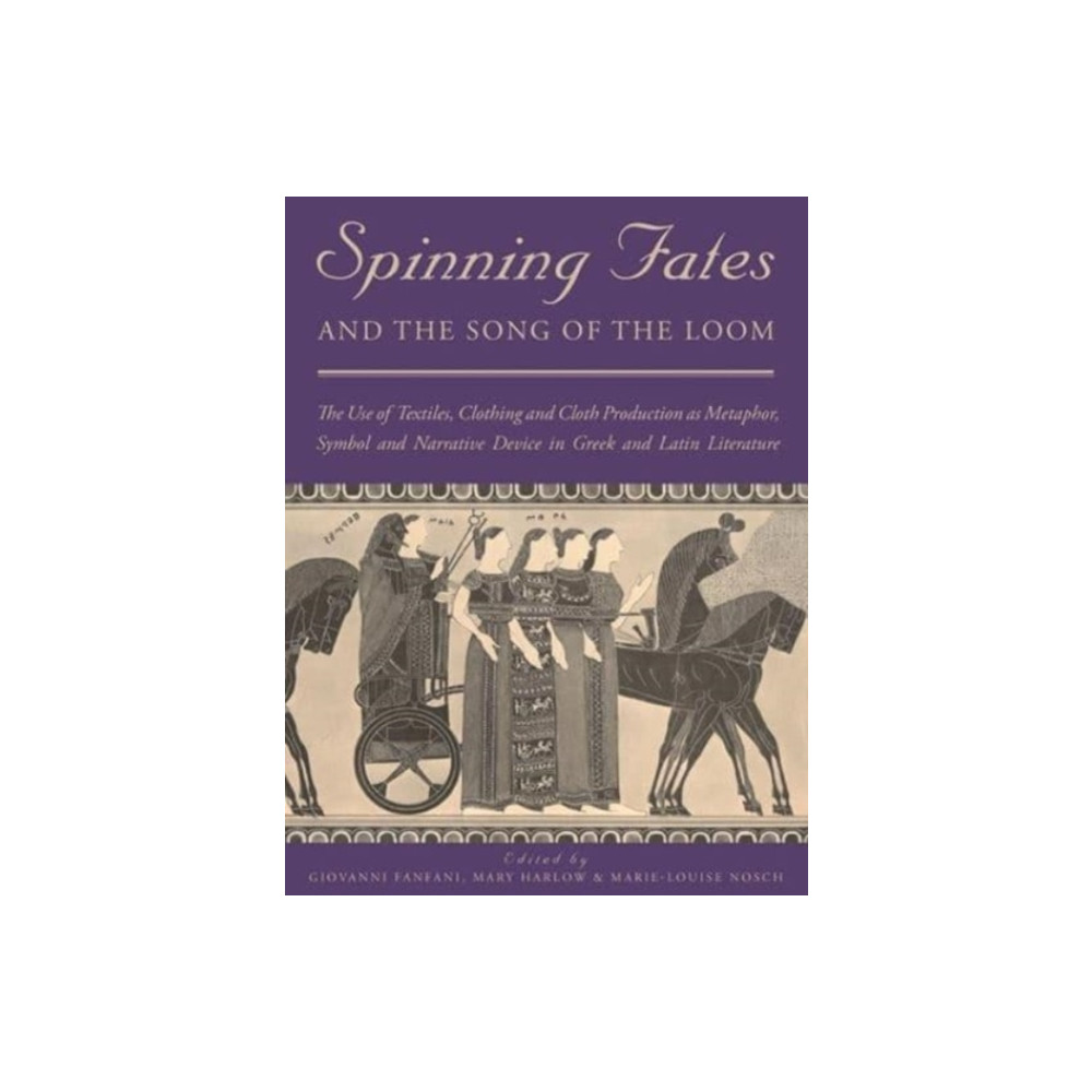 Produktbild för Spinning Fates and the Song of the Loom (häftad, eng)