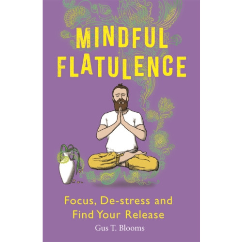 Michael O'Mara Books Ltd Mindful Flatulence (häftad, eng)