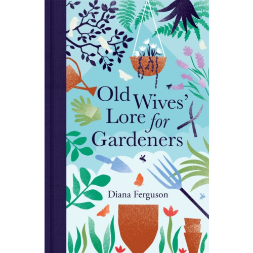 Michael O'Mara Books Ltd Old Wives' Lore for Gardeners (inbunden, eng)