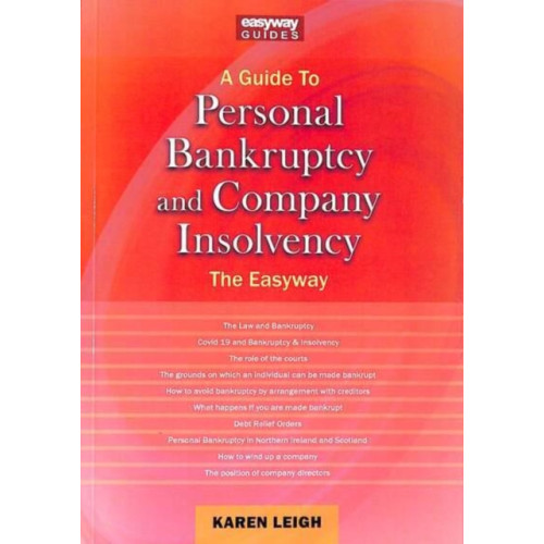 Straightforward Publishing A Guide to Personal Bankruptcy and Company Insolvency (häftad, eng)