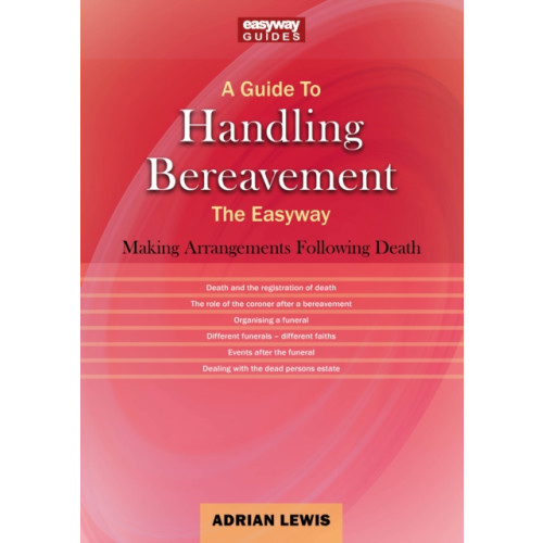 Straightforward Publishing A Guide to Handling Bereavement (häftad, eng)