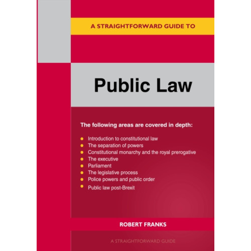 Straightforward Publishing A Straightforward Guide to Public Law: Revised Edition 2023 (häftad, eng)