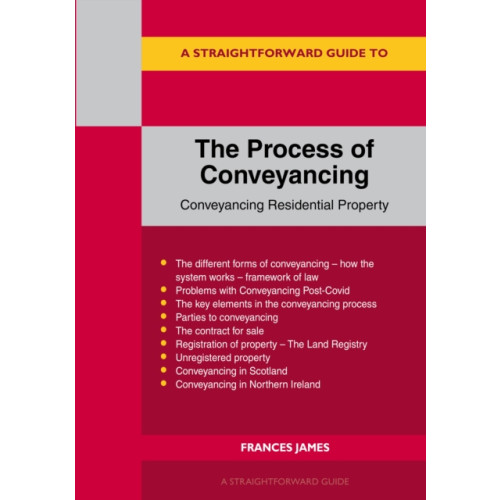 Straightforward Publishing A Straightforward Guide to the Process of Conveyancing: Revised Edition - 2023 (häftad, eng)