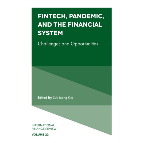 Emerald Publishing Limited Fintech, Pandemic, and the Financial System (inbunden, eng)