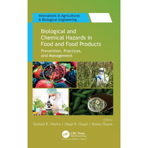 Apple academic press inc. Biological and Chemical Hazards in Food and Food Products (inbunden, eng)