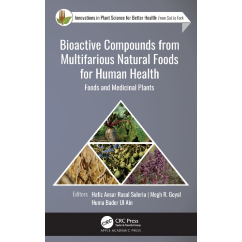 Apple academic press inc. Bioactive Compounds from Multifarious Natural Foods for Human Health (inbunden, eng)