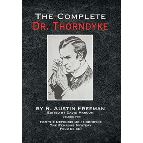 MX Publishing The Complete Dr. Thorndyke - Volume VIII (inbunden, eng)