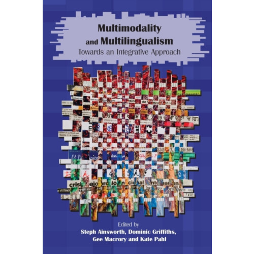 Multilingual Matters Multimodality and Multilingualism (häftad, eng)