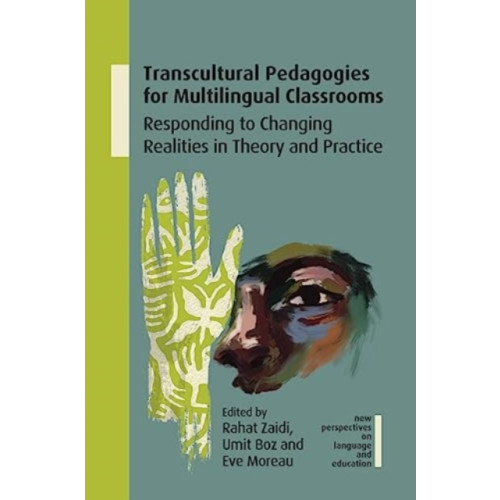 Multilingual Matters Transcultural Pedagogies for Multilingual Classrooms (häftad, eng)