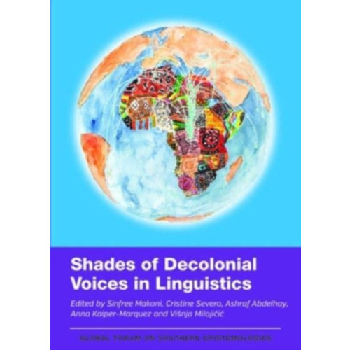 Multilingual Matters Shades of Decolonial Voices in Linguistics (häftad, eng)