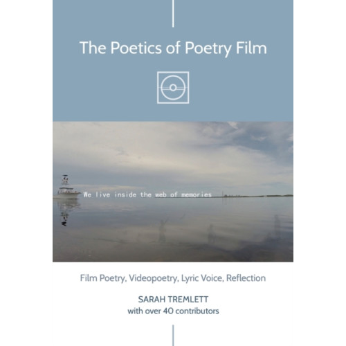 Intellect The Poetics of Poetry Film (häftad, eng)