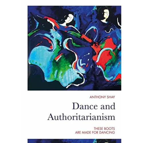 Intellect Dance and Authoritarianism (häftad, eng)