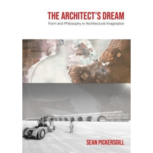 Intellect The Architect's Dream (inbunden, eng)