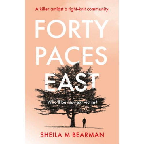 Troubador Publishing Forty Paces East (häftad, eng)