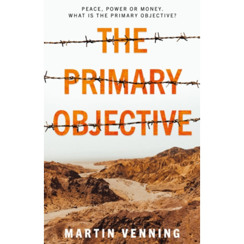 Troubador Publishing The Primary Objective (häftad, eng)