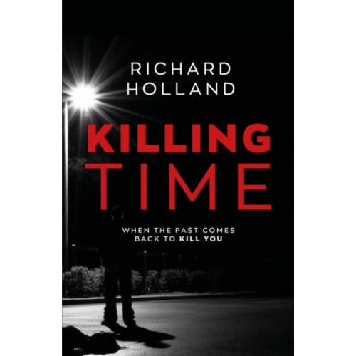 Troubador Publishing Killing Time (häftad, eng)