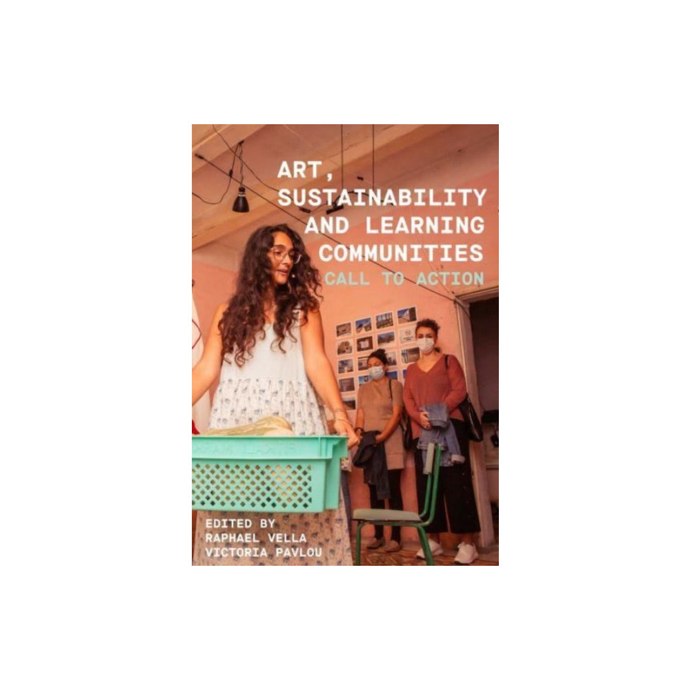 Produktbild för Art, Sustainability and Learning Communities (inbunden, eng)