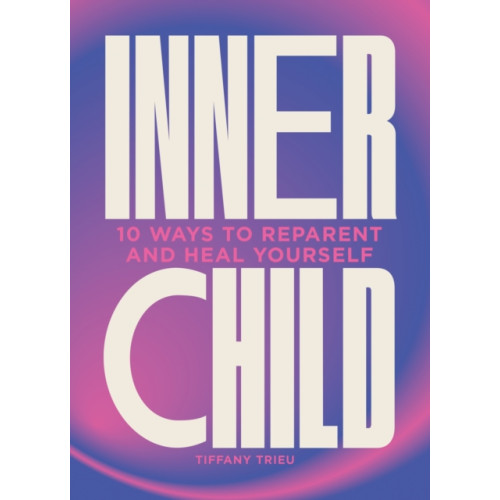 Headline Publishing Group Inner Child (inbunden, eng)