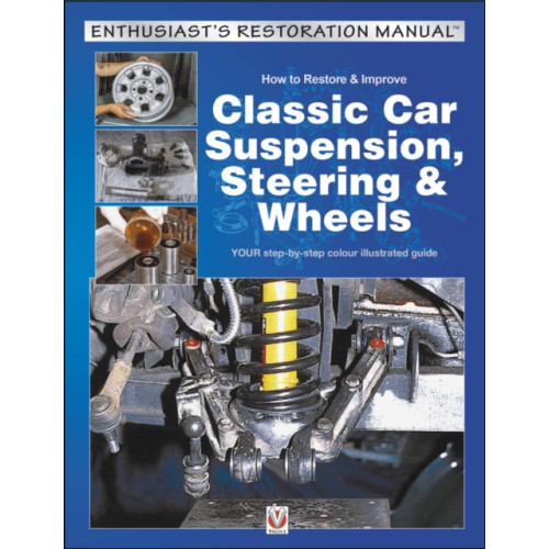 David & Charles How to Restore & Improve Classic Car Suspension, Steering & Wheels (häftad, eng)