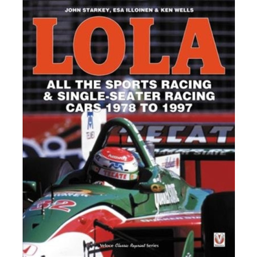 David & Charles LOLA - All the Sports Racing Cars 1978-1997 (häftad, eng)