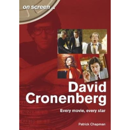 Sonicbond Publishing David Cronenberg: Every Movie, Every Star (häftad, eng)
