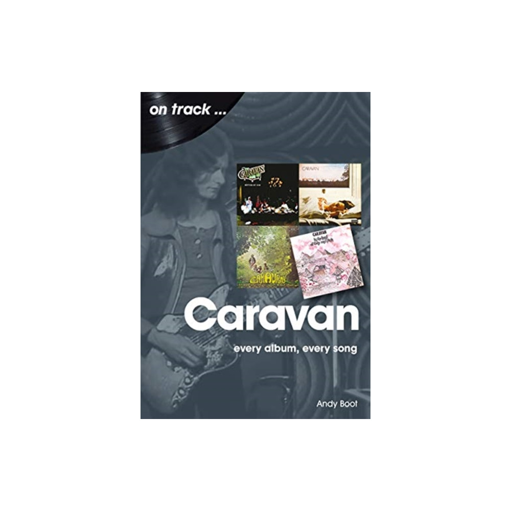 Produktbild för Caravan: Every Album, Every Song (häftad, eng)