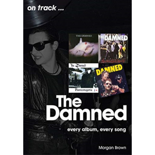 Sonicbond Publishing The Damned On Track (häftad, eng)