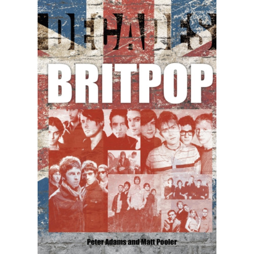 Sonicbond Publishing Britpop (häftad, eng)