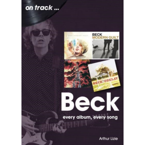 Sonicbond Publishing Beck On Track (häftad, eng)