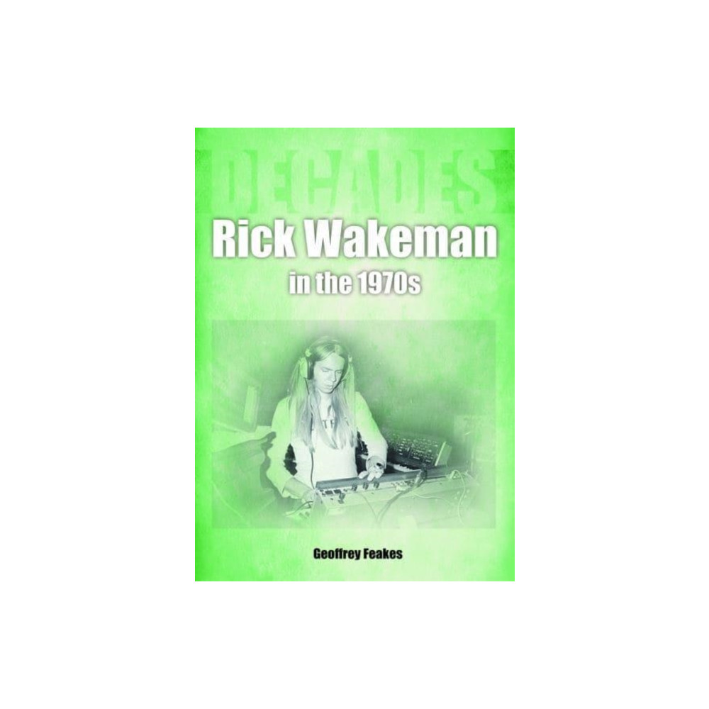 Produktbild för Rick Wakeman in the 1970s (häftad, eng)