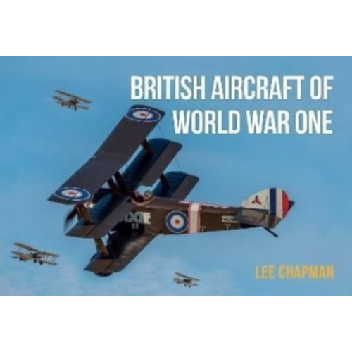 Key Publishing Ltd British Aircraft of World War One (häftad, eng)