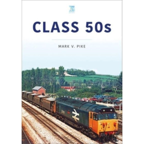 Key Publishing Ltd Class 50s (häftad, eng)