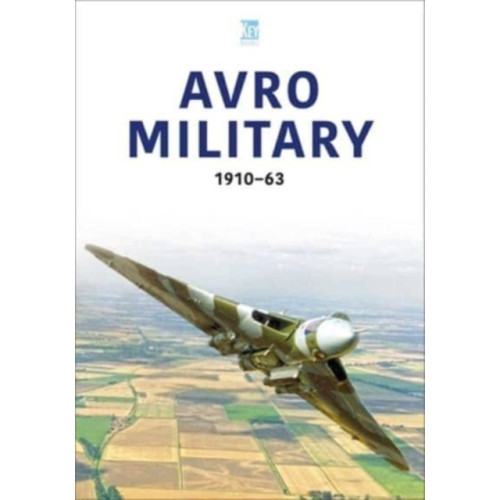 Key Publishing Ltd Avro Military 1910-63 (häftad, eng)