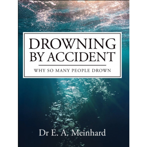 Troubador Publishing Drowning by Accident (häftad, eng)