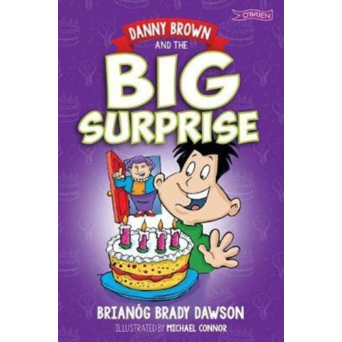 O'Brien Press Ltd Danny Brown and the Big Surprise (häftad, eng)