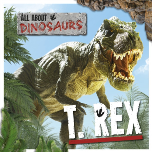 BookLife Publishing T. Rex (inbunden, eng)