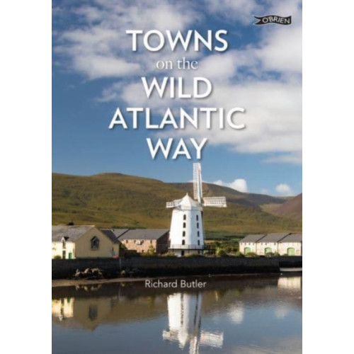 O'Brien Press Ltd Towns on the Wild Atlantic Way (häftad, eng)