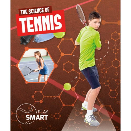BookLife Publishing The Science of Tennis (inbunden, eng)
