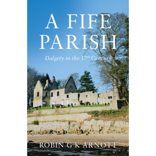 Troubador Publishing A Fife Parish (häftad, eng)