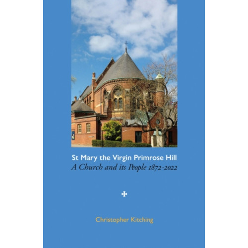 Troubador Publishing St Mary the Virgin Primrose Hill (häftad, eng)