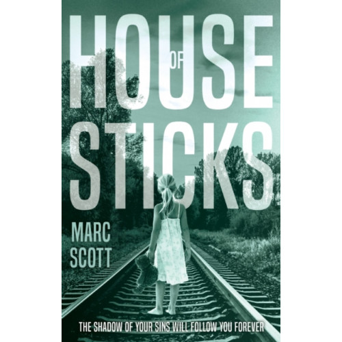 House of Sticks , Troubador Publishing (häftad, english)